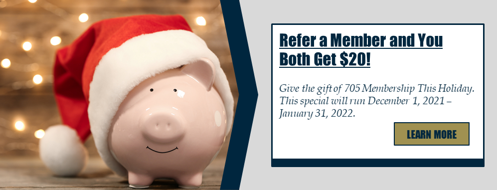 Refer a Member and You Both Get $20! Give the gift of 705 Membership This Holiday. This special will run December 1, 2021 – January 31, 2022. Learn more.